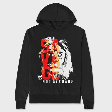 Unisex Men's Hoodie, Be Not Average