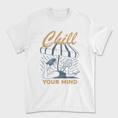 Chill Your Mind, Унисекс Мъжка Тениска