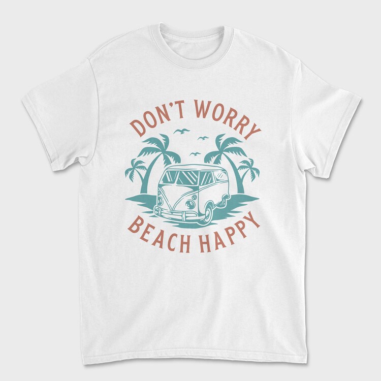 Dont Worry Beach Happy, Unisex Men's T-Shirt