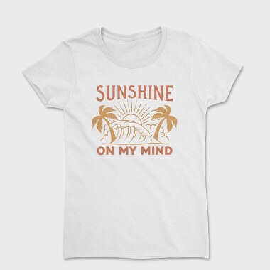 Sunshine on My Mind, Women's T-Shirt
