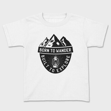 Born to Wander Built to Explore, Kids' T-Shirt