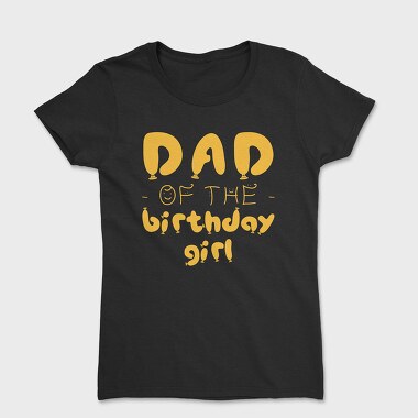 Dad of the Birthday Girl Orange, Women's T-Shirt