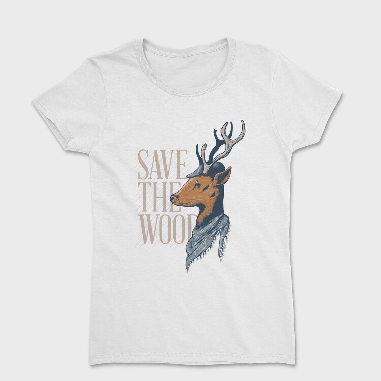 Deer Save the Wood, Women's T-Shirt