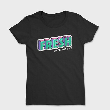 Fresh, Women's T-Shirt