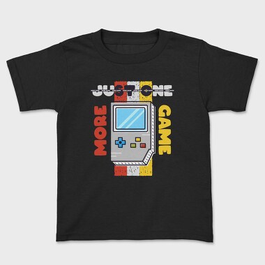 Just One More Game, Kids' T-Shirt