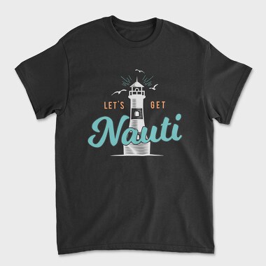 let s get nauti, Unisex Men's T-Shirt