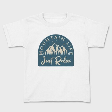 Mountain Life Just Relax, Kids' T-Shirt