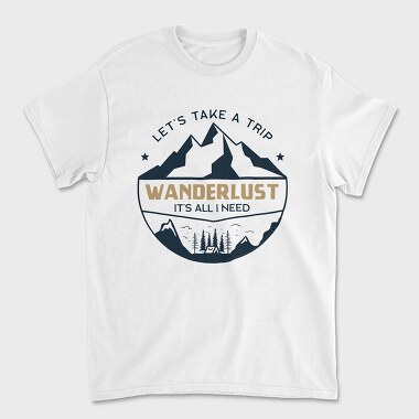 Unisex Men's T-Shirt, take a trip wander lust