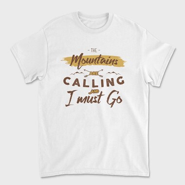The Mountains Are Calling 4, Unisex Men's T-Shirt