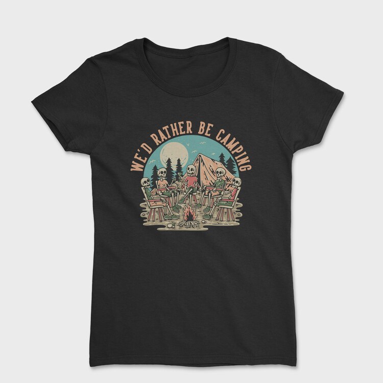 Wed Rather Be Camping, Дамска Тениска