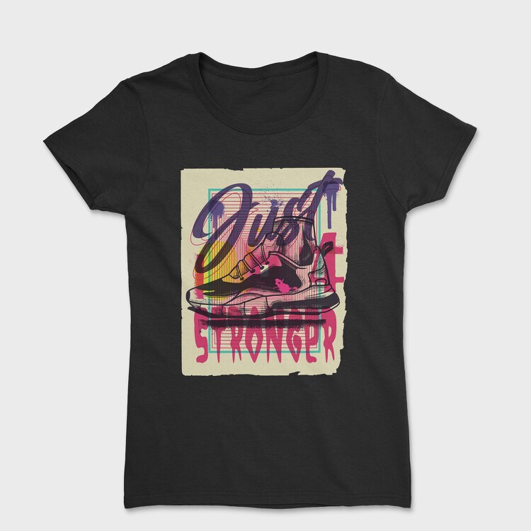 Just Stronger, Women's T-Shirt