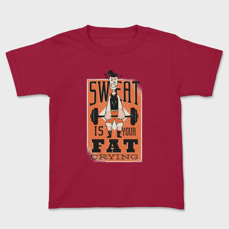 Sweat Is Fat Crying, Детска Тениска