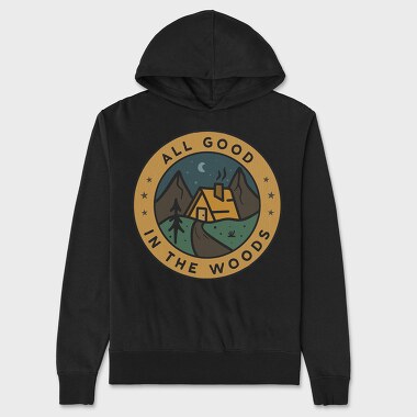 All Good in the Woods, Unisex Men's Hoodie
