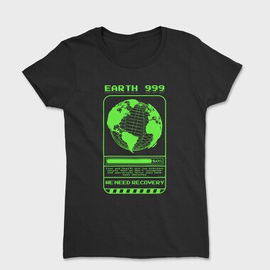 Earth We Need Recovery, Women's T-Shirt