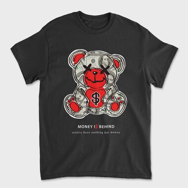Money Is Behind, Unisex Men's T-Shirt