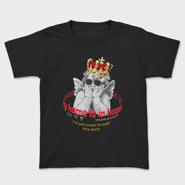 My Home Is Heaven, Kids' T-Shirt