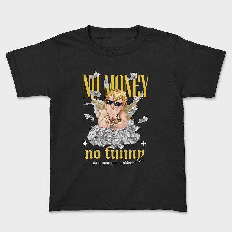 No Money No Fun Angel, Kids' T-Shirt