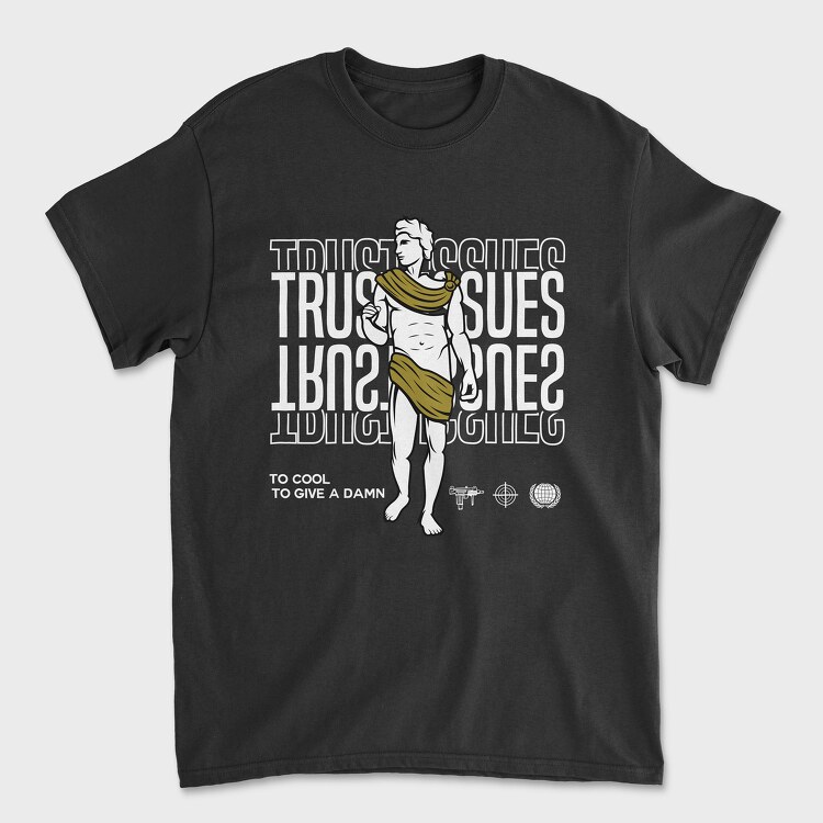 Trust Issues, Unisex Men's T-Shirt