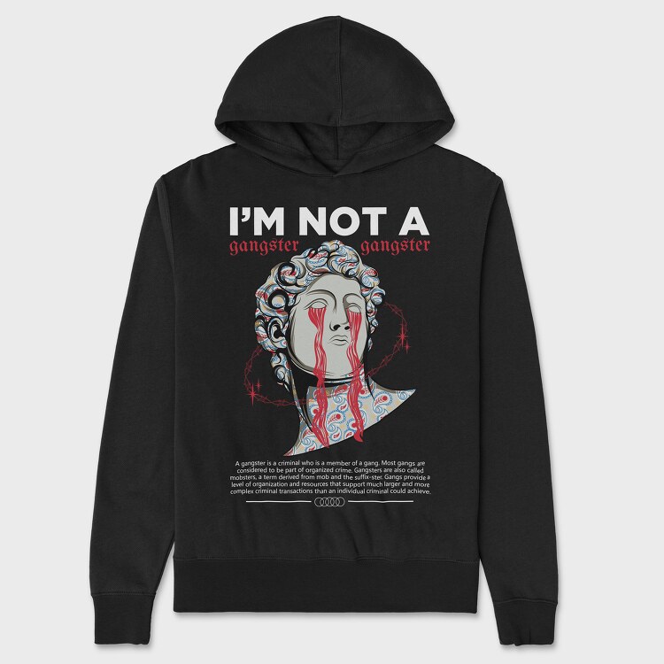 Im Not a Gangster, Unisex Men's Hoodie