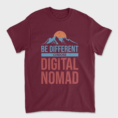 Be Different Choose Digital Nomad, Unisex Men's T-Shirt