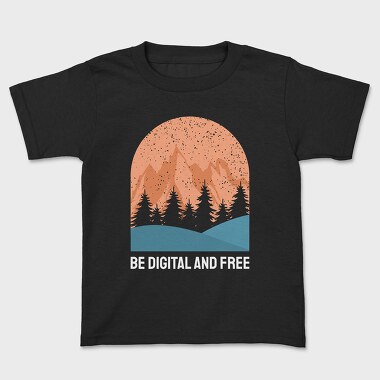 Be Digital and Free, Kids' T-Shirt
