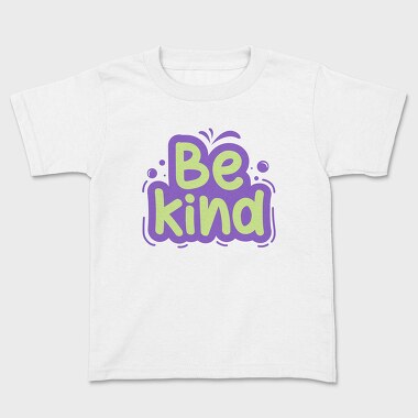 Be Kind, Детска Тениска