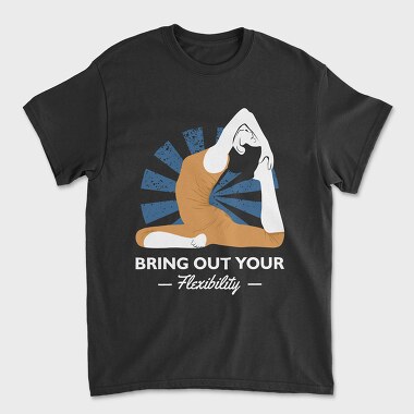 Bring Out Your Flexibility, Unisex Men's T-Shirt