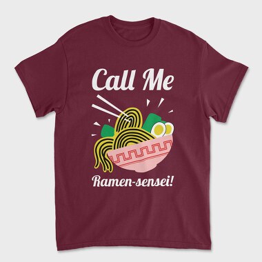 Call Me Ramen Sensei, Unisex Men's T-Shirt