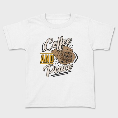 Coffee and Peace, Kids' T-Shirt