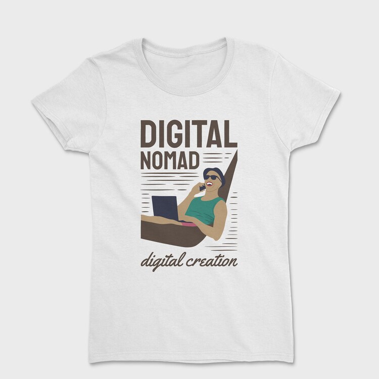 Women's T-Shirt, Digital Nomad Digital Creation