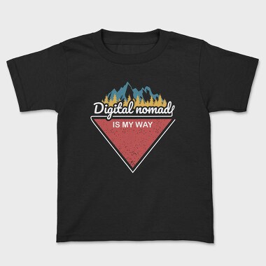 Digital Nomad Is My Way, Детска Тениска