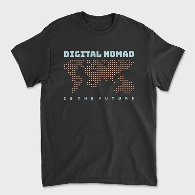 Digital Nomad Is the Future, Unisex Men's T-Shirt