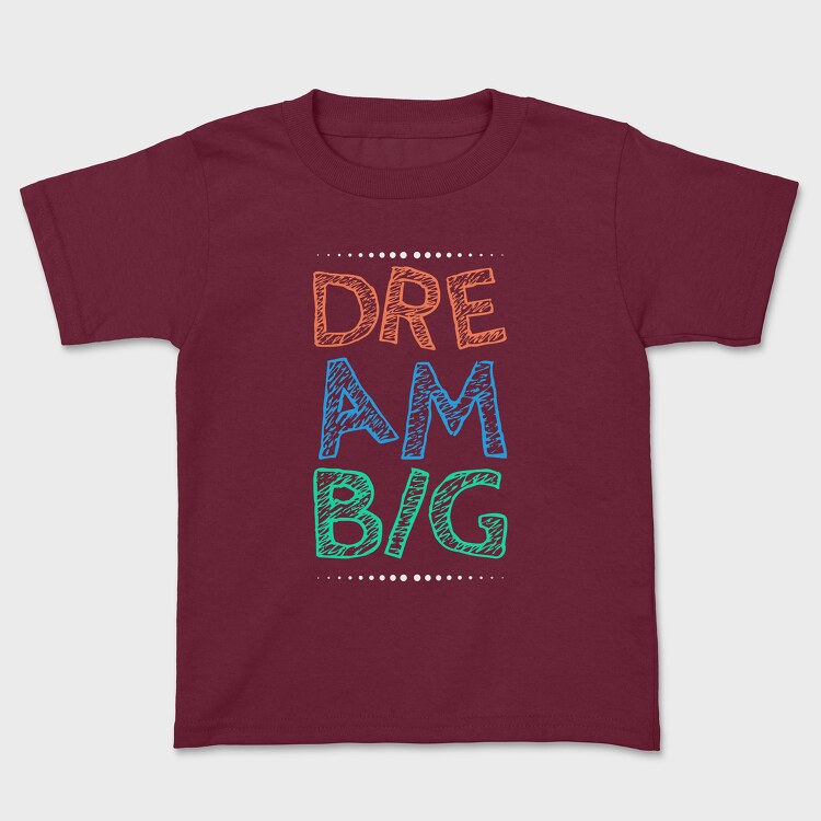 Dream Big, Детска Тениска