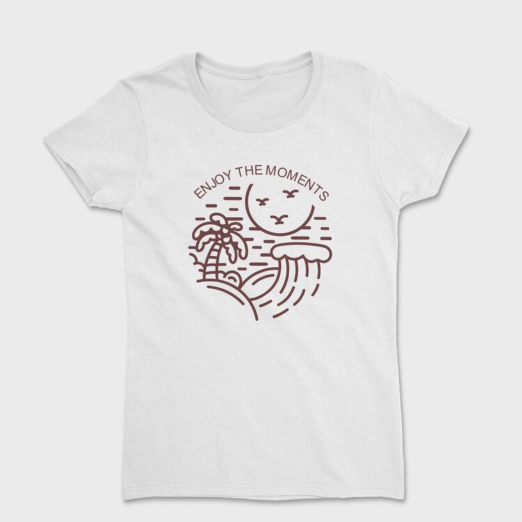 Enjoy the Moments, Women's T-Shirt