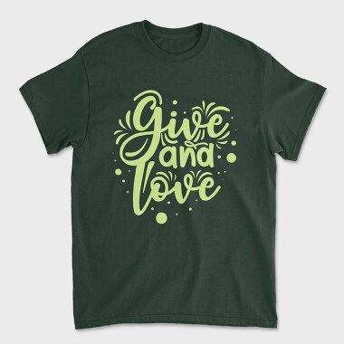 Give and Love, Unisex Men's T-Shirt