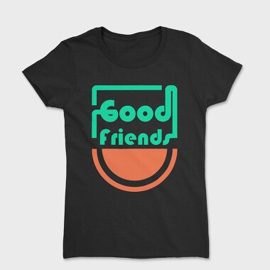 Good Friends, Дамска Тениска