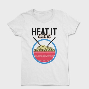 Heat It Eat It, Women's T-Shirt