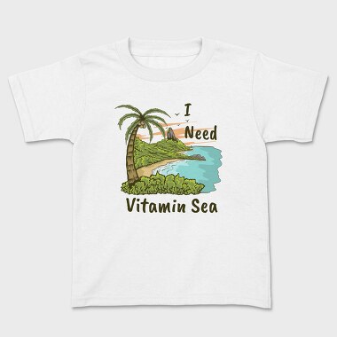 I Need Vitamin Sea 2, Kids' T-Shirt