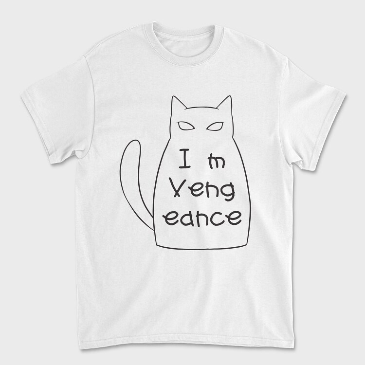 Im Vengeance, Unisex Men's T-Shirt