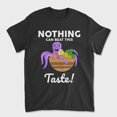 Nothing Can Beat This Taste, Unisex Men's T-Shirt