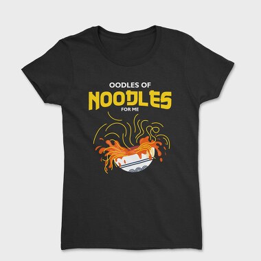 Oodles of Noodles, Women's T-Shirt