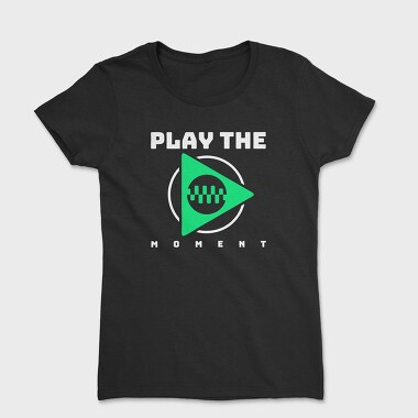 Play the Moment, Women's T-Shirt