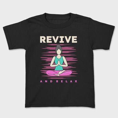 Revive and Relax, Kids' T-Shirt