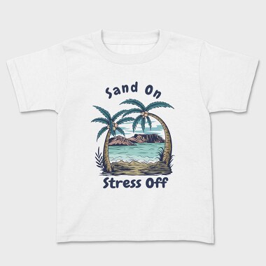 Sand on Stress Off, Детска Тениска