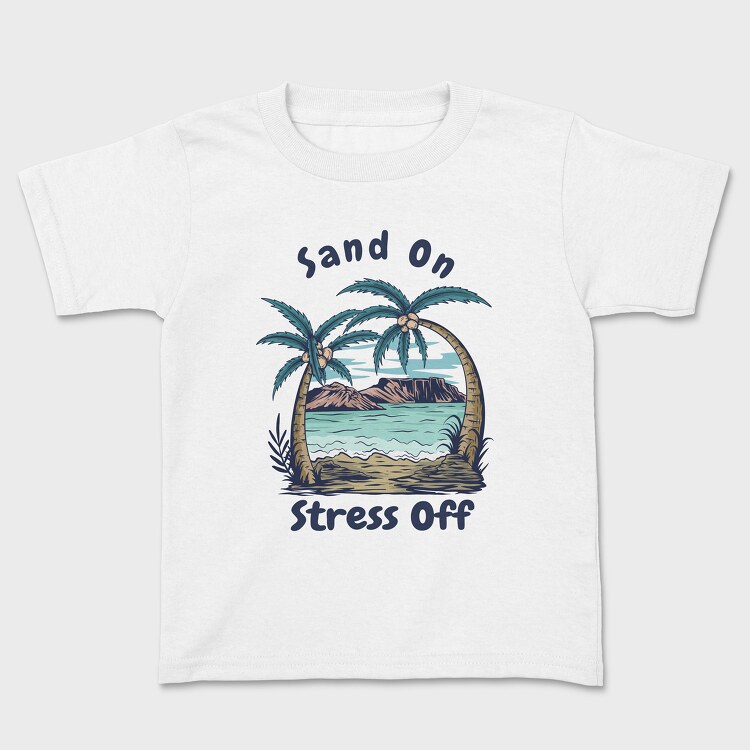 Sand on Stress Off, Детска Тениска