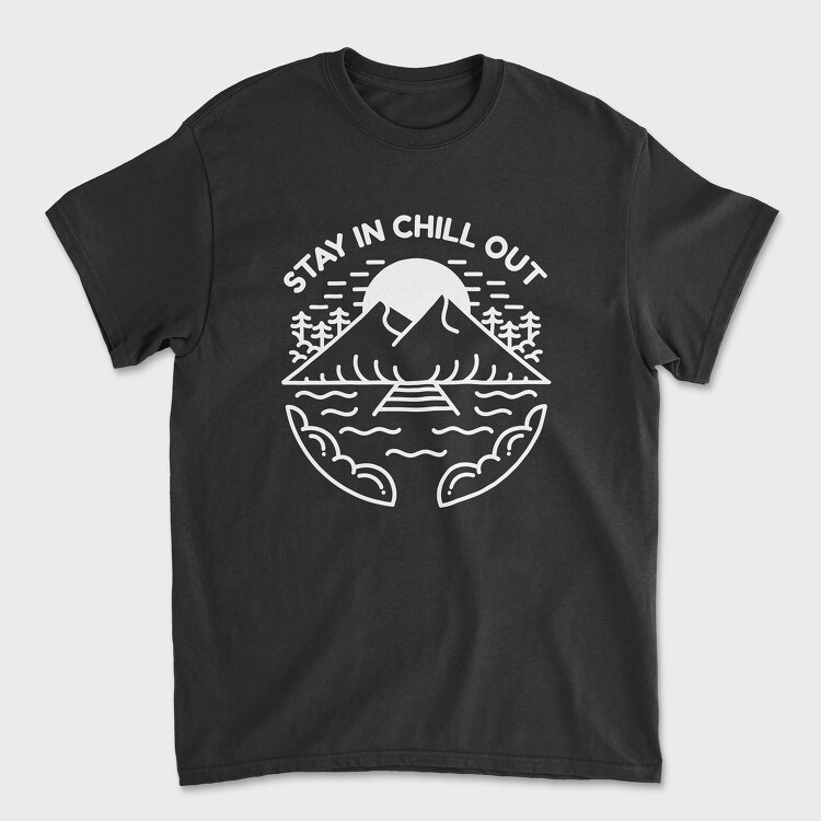 Stay in Chill Out, Unisex Men's T-Shirt