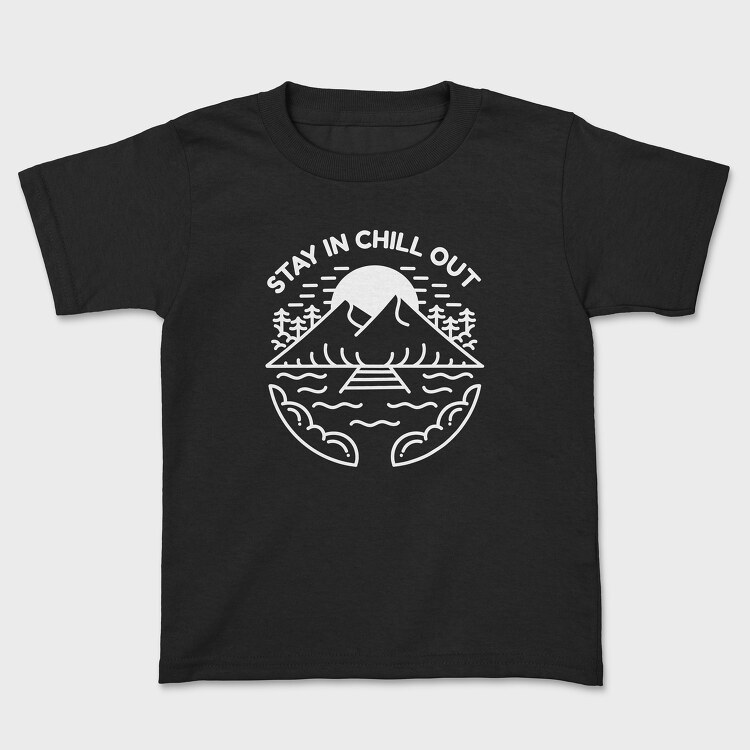 Stay in Chill Out, Kids' T-Shirt