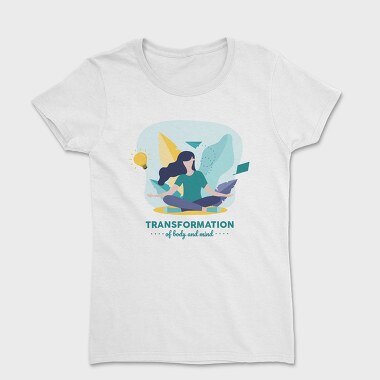 Transformation of Body and Mind, Women's T-Shirt