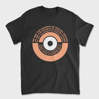 We Are the Experts of Digital Nomad, Unisex Men's T-Shirt
