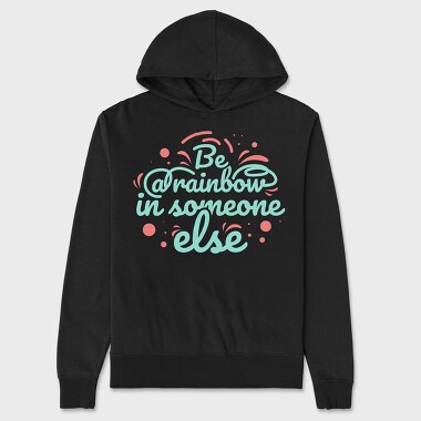 Be a Rainbow, Unisex Men's Hoodie